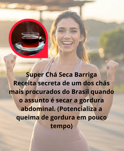 Super Chá Seca Barriga